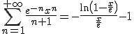 \displaystyle \sum_{ n=1}^{+\infty}\frac{ e^{-n}x^n}{n+1}=- \frac{ \ln \left(1-\frac{ x}{e}\right)}{\frac{ x}{e}}-1